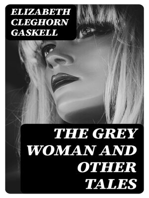 cover image of The Grey Woman and other Tales